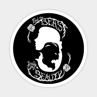 Find the Beast inside your Beauty - black version Magnet